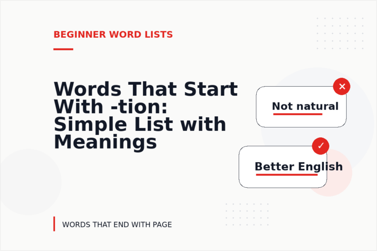 Words That Start With -tion: Simple List with Meanings Words That Start With -tion: Simple List with Meanings