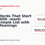 Words That Start With -ment: Simple List with Meanings