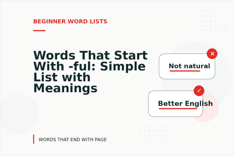 Words That Start With -ful: Simple List with Meanings Words That Start With -ful: Simple List with Meanings