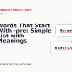 Words That Start With -pre: Simple List with Meanings