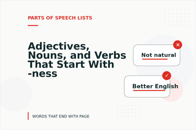 Adjectives, Nouns, and Verbs That Start With -ness Adjectives, Nouns, and Verbs That Start With -ness