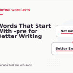 Words That Start With -pre for Better Writing